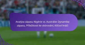 featured-image-analyza-zapasu-nigerie-vs.-australie-dynamika-zapasu-prilezitosti-ke-skorovani-klicovi-hraci